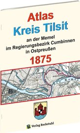 Atlas Kreis Tilsit an der Memel - Regierungsbezirk Cumbinnen 1875