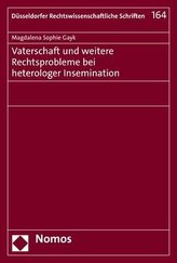 Vaterschaft und weitere Rechtsprobleme bei heterologer Insemination