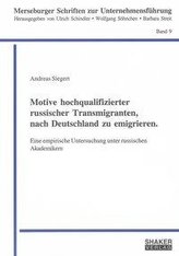 Motive hochqualifizierter russischer Transmigranten, nach Deutschland zu emigrieren