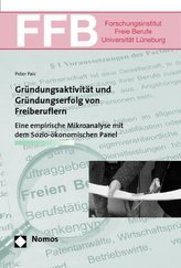 Gründungsaktivität und Gründungserfolg von Freiberuflern