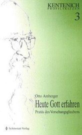 Heute Gott erfahren