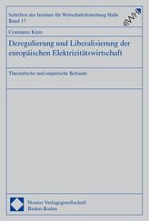 Deregulierung und Liberalisierung der europäischen Elektrizitätswirtschaft