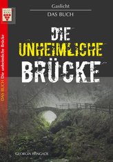 Gaslicht - Die unheimliche Brücke