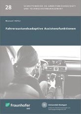 Fahrerzustandsadaptive Assistenzfunktionen.