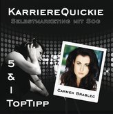 Karrierequickie - Selbstmarketing mit Sog