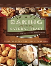  ART OF BAKING WITH NATURAL YEAST