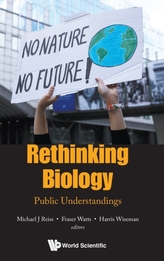  Rethinking Biology: Public Understandings