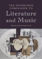 The Edinburgh Companion to Literature and Music