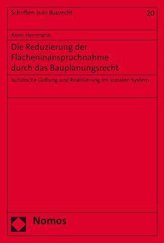 Die Reduzierung der Flächeninanspruchnahme durch das Bauplanungsrecht