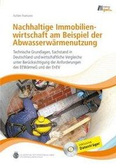 Nachhaltige Immobilienwirtschaft am Beispiel der Abwasserwärmenutzung