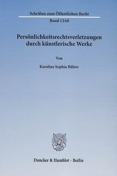Persönlichkeitsrechtsverletzungen durch künstlerische Werke.