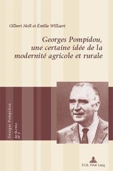 Georges Pompidou, une certaine idée de la modernité agricole et rurale