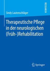 Therapeutische Pflege in der neurologischen  (Früh-)Rehabilitation