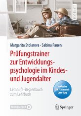 Prüfungstrainer zur Entwicklungspsychologie im Kindes- und Jugendalter