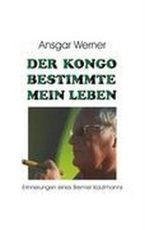 Der Kongo bestimmte mein Leben