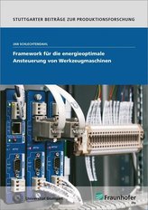 Framework für die energieoptimale Ansteuerung von Werkzeugmaschinen