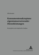 Konsumentenakzeptanz eigentumsersetzender Dienstleistungen