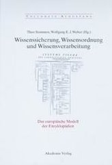 Wissenssicherung, Wissensordnung und Wissensverarbeitung