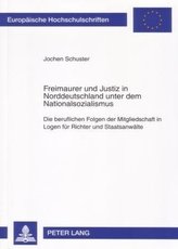 Freimaurer und Justiz in Norddeutschland unter dem Nationalsozialismus