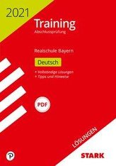 STARK Lösungen zu Training Abschlussprüfung Realschule 2021 - Deutsch - Bayern