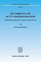 Die GmbH & Co. KG im U.S.-amerikanischen Recht.