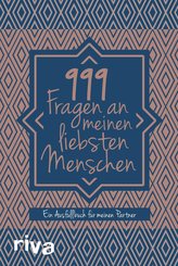 999 Fragen an meinen liebsten Menschen