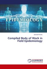 Compiled Body of Work in Field Epidemiology