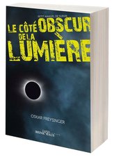 Le côte obscur de la lumière