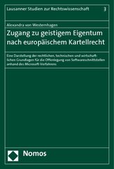 Zugang zu geistigem Eigentum nach europäischem Kartellrecht