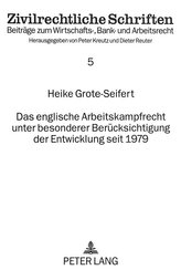 Das englische Arbeitskampfrecht unter besonderer Berücksichtigung der Entwicklung seit 1979
