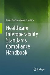 Healthcare Interoperability Standards Compliance Handbook