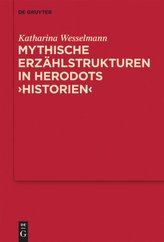 Mythische Erzählstrukturen in Herodots Historien