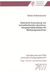 Optimierte Ausnutzung von schnelldrehenden Synchron-Hauptspindelantrieben für Werkzeugmaschinen