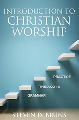  INTRODUCTION TO CHRISTIAN WORSHIP