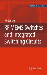 RF MEMS Switches and Integrated Switching Circuits