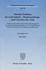 Aktuelle Probleme des Luftverkehrs-, Planfeststellungs- und Umweltrechts 2010