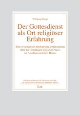 Der Gottesdienst als Ort religiöser Erfahrung
