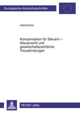 Kompensation für Steuern - Steuerrecht und gesellschaftsrechtliche Treuebindungen