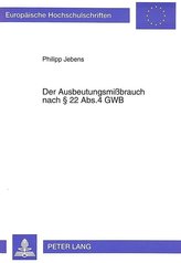 Der Ausbeutungsmißbrauch nach § 22 Abs. 4 GWB