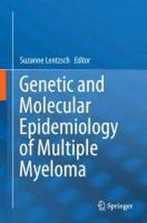 Genetic and Molecular Epidemiology of Multiple Myeloma