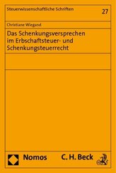 Das Schenkungsversprechen im Erbschaftsteuer- und Schenkungsteuerrecht