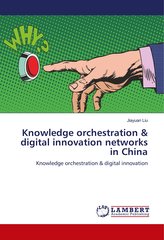 Knowledge orchestration & digital innovation networks in China
