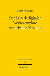 Der Erwerb digitaler Werkexemplare zur privaten Nutzung