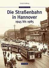 Die Straßenbahn in Hannover