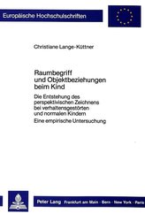 Raumbegriff und Objektbeziehungen beim Kind