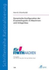 Dynamische Konfiguration der Ersatzteillogistik im Maschinen- und Anlagenbau