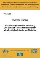 Problemangepasste Modellierung und Simulation von Mikrosystemen mit physikalisch basierten Modellen