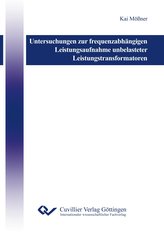 Untersuchungen zur frequenzabhängigen Leistungsaufnahme unbelasteter Leistungstransformatoren