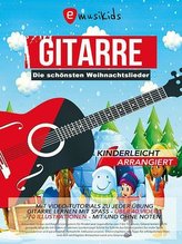 Die schönsten Weihnachtslieder für Gitarre einfach arrangiert