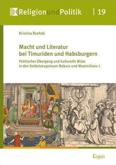 Macht und Literatur bei Timuriden und Habsburgern